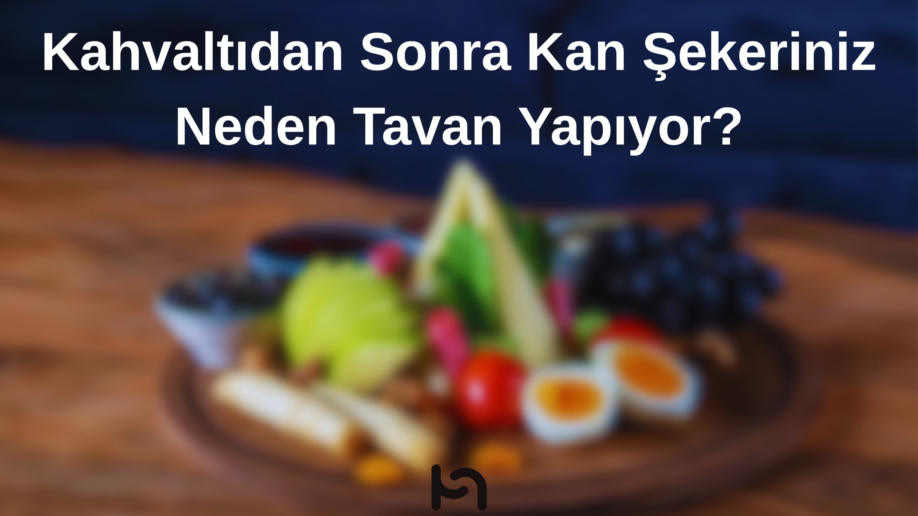 Kahvaltıdan Sonra Kan Şekeriniz Neden Tavan Yapıyor?